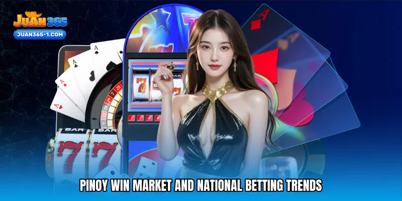 Pinoy win market and National Betting Trends
