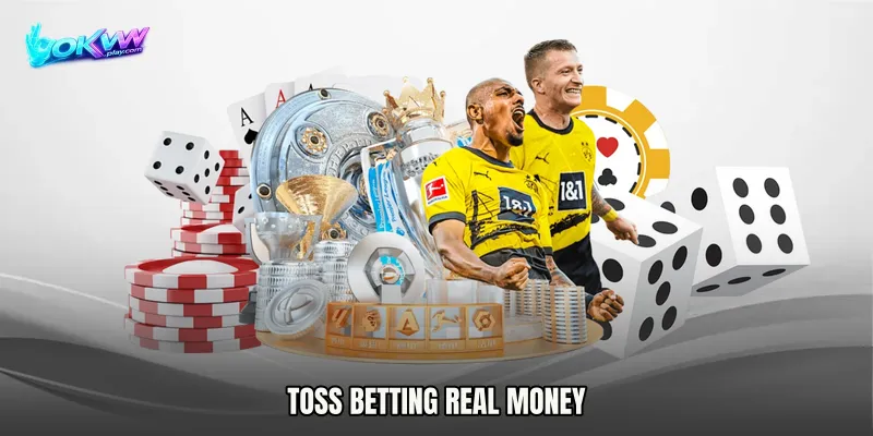Toss Betting real money
